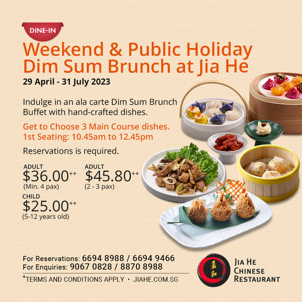 Weekend and Public Holiday Dim Sum Brunch at Jia He in Singapore