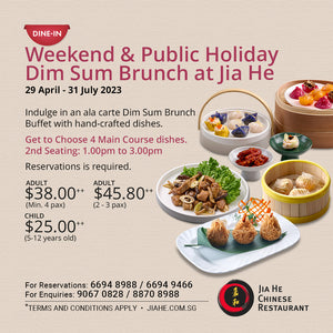 Weekend & Public Holiday Dim Sum Brunch at Jia He in Singapore
