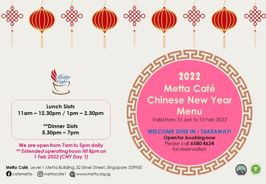 CNY 2022 at Metta Cafe