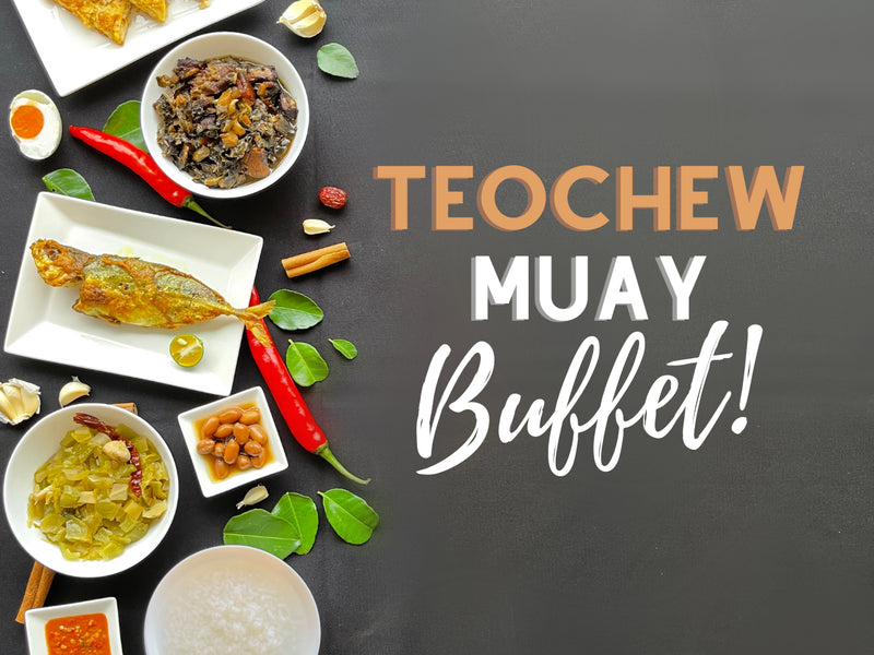 Teochew Muay Buffet Extended at Café Lodge